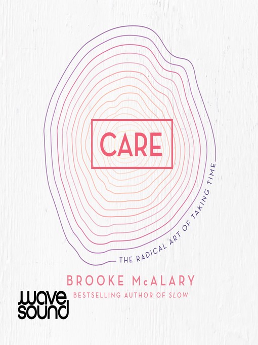 Title details for Care by Brooke McAlary - Available